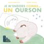Je M'Endors Comme... Un Ourson - Preview