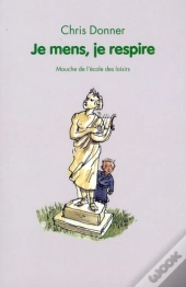 Je Mens, Je Respire