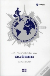 Je M'Installe Au Quebec