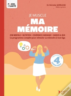 Capa do artigo Je Muscle Ma Mémoire : Le Programme Complet Pour Stimuler Sa Mémoire À Tout Âge