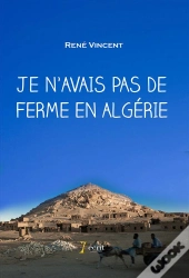 Je N Avais Pas De Ferme En Algerie