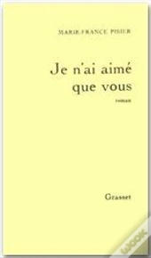 Je N'Ai Aimé Que Vous