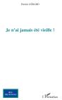 Je N'Ai Jamais Été Vieille ! - Preview