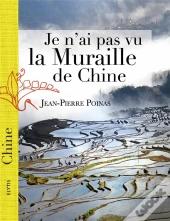 Je N'Ai Pas Vu La Muraille De Chine