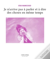 Je N'Arrive Pas À Parler Et À Dire Des Choses En Même Temps