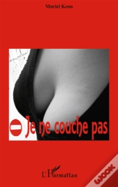 Je Ne Couche Pas