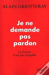 Capa do artigo Je Ne Demande Pas Pardon - La France N