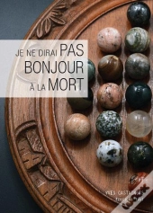 Je Ne Dirai Pas Bonjour À La Mort