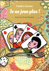 Je Ne Joue Plus !