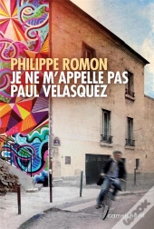 Je Ne M Appelle Pas Paul Velasquez