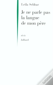 Je Ne Parle Pas La Langue De Mon Pere
