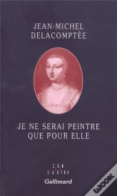 Je Ne Serai Peintre Que Pour Elle