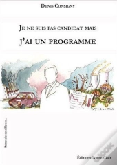 Je Ne Suis Pas Candidat Mais J'Ai Un Programme