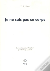 Je Ne Suis Pas Ce Corps
