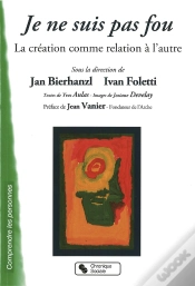 Capa do artigo Je Ne Suis Pas Fou ; La Création Comme Relation À L
