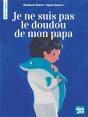 Je Ne Suis Pas Le Doudou De Mon Papa - Preview