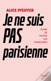 Je Ne Suis Pas Parisienne