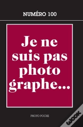 Je Ne Suis Pas Photographe