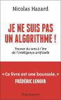 Je Ne Suis Pas Un Algorithme ! : Trouver Du Sens À L'Ère De L'Intelligence Artificielle - Preview