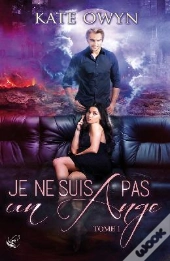 Je Ne Suis Pas Un Ange Tome 1