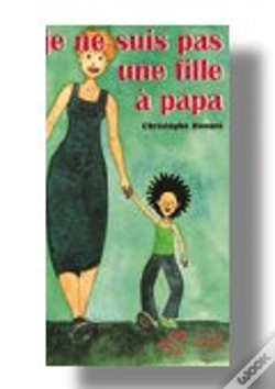 Capa do artigo Je Ne Suis Pas Une Fille À Papa