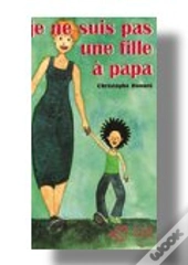 Je Ne Suis Pas Une Fille À Papa