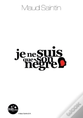 Je Ne Suis Que Son Nègre
