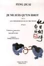 Je Ne Suis Qu'Un Idiot. Aux Premiers Jours Du Printemps - Preview