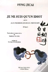 Je Ne Suis Qu'Un Idiot. Aux Premiers Jours Du Printemps