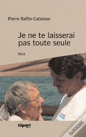 Je Ne Te Laisserai Pas Toute Seule