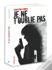 Je Ne T'Oublie Pas