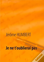 Je Ne T'Oublierai Pas