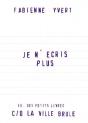 Je N'Écris Plus - Preview
