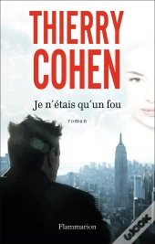 Je N'Étais Qu'Un Fou
