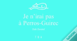Capa do artigo Je N'Irai Pas À Perros-Guirec
