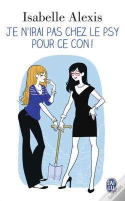Capa do artigo Je N'Irai Pas Chez Le Psy Pour Ce Con !