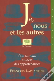 Capa do artigo Je, Nous Et Les Autres ; Etre Humain Au Dela Des Appartenances