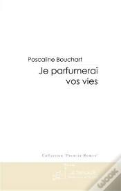 Capa do artigo Je Parfumerai Vos Vies