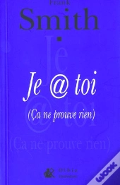 Je Pense @ Toi ; Ca Ne Prouve Rien