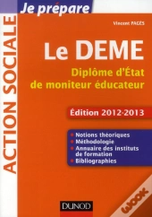 Je Pépare Le Deme ; Diplôme D'Etat De Moniteur Éducateur (Édition 2012/2013)