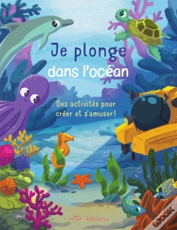 Capa do artigo Je Plonge Dans L'Océan : Des Activités Pour Créer Et S'Amuser !