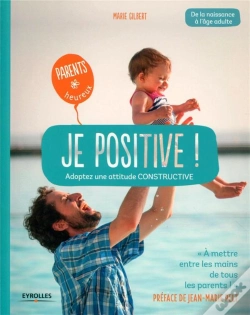 Capa do artigo Je Positive ; Adoptez Une Attitude Constructive