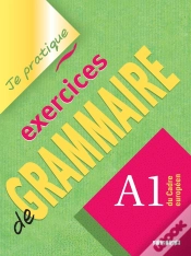 Capa do artigo Je Pratique : Exercices De Grammaire, Niveau A1 ; Version Internationale