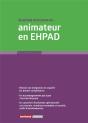Je Prends Mon Poste D'Animateur En Ehpad - Preview