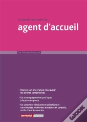 Je Prends Mon Poste De D'Agent D'Accueil (3e Édition)