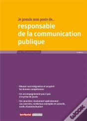 Capa do artigo Je Prends Mon Poste De Responsable De La Communication Publique (3e Édition)