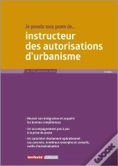 Je Prends Mon Poste D'Instructeur Des Autorisations D'Urbanisme (6e Édition)
