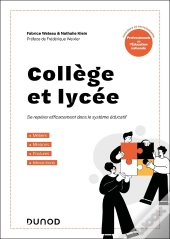 Je Prépare : Collège Et Lycée : Se Repérer Efficacement Dans Le Système Éducatif