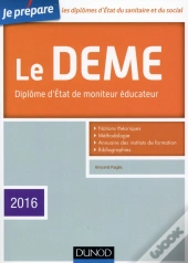 Je Prépare Le Deme ; Diplôme D'État De Moniteur Éducateur (4e Édition)