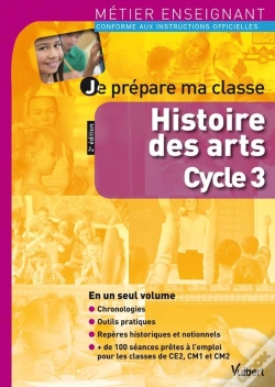 Capa do artigo Je Prepare Ma Classe Histoire Des Arts Cycle 3 2e Edt